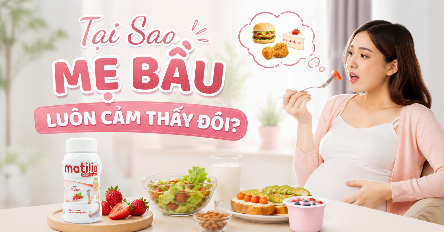 Tại Sao Mẹ Bầu Luôn Cảm Thấy Đói? Nguyên Nhân Và Cách Kiểm Soát Cơn Đói Hiệu Quả