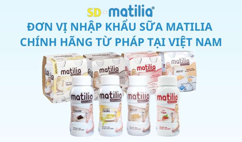 Công ty TNHH TM Sơn Dương đơn vị nhập khẩu độc quyền sữa Matilia chính hãng từ Pháp