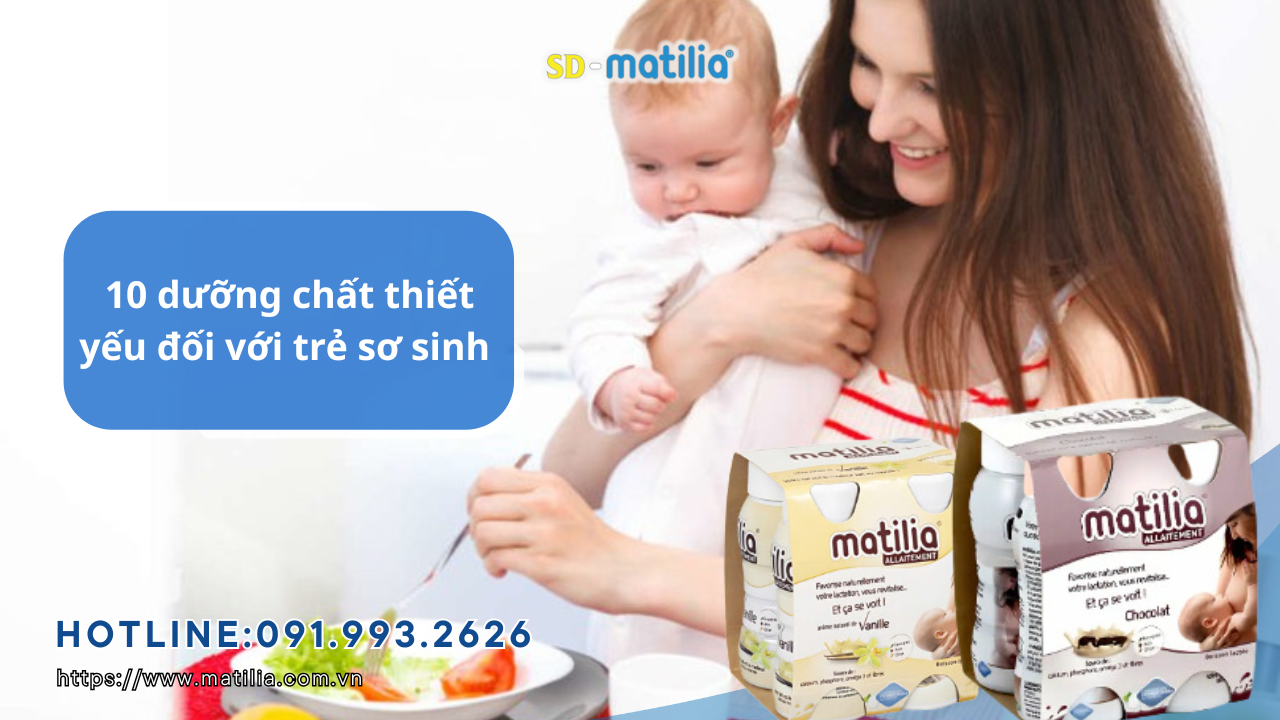 10 dưỡng chất thiết yếu đối với trẻ sơ sinh các mẹ cần ghi nhớ