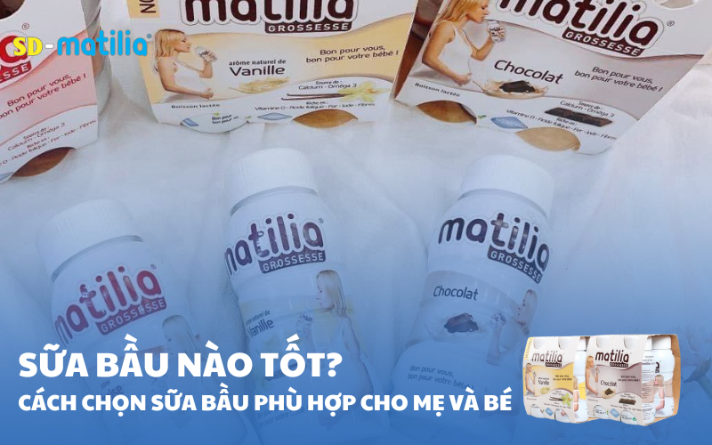 Sữa bầu nào tốt? Cách chọn sữa bầu phù hợp cho mẹ và bé