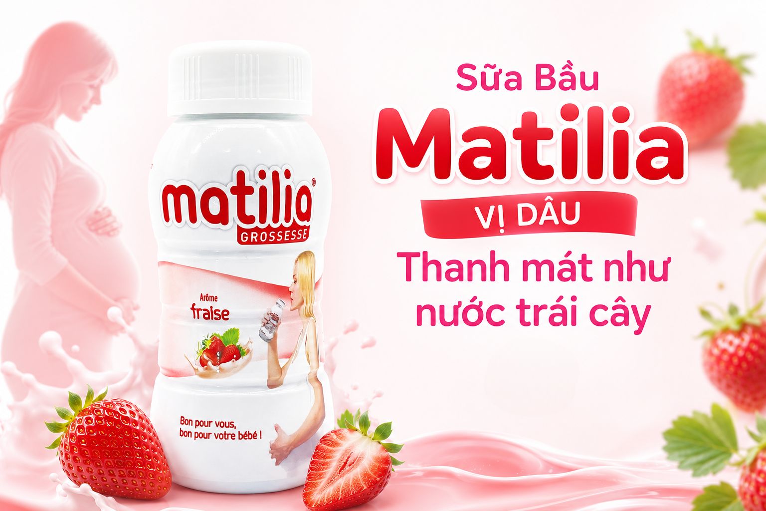 Sữa bầu Matilia vị dâu thanh mát như nước trái cây