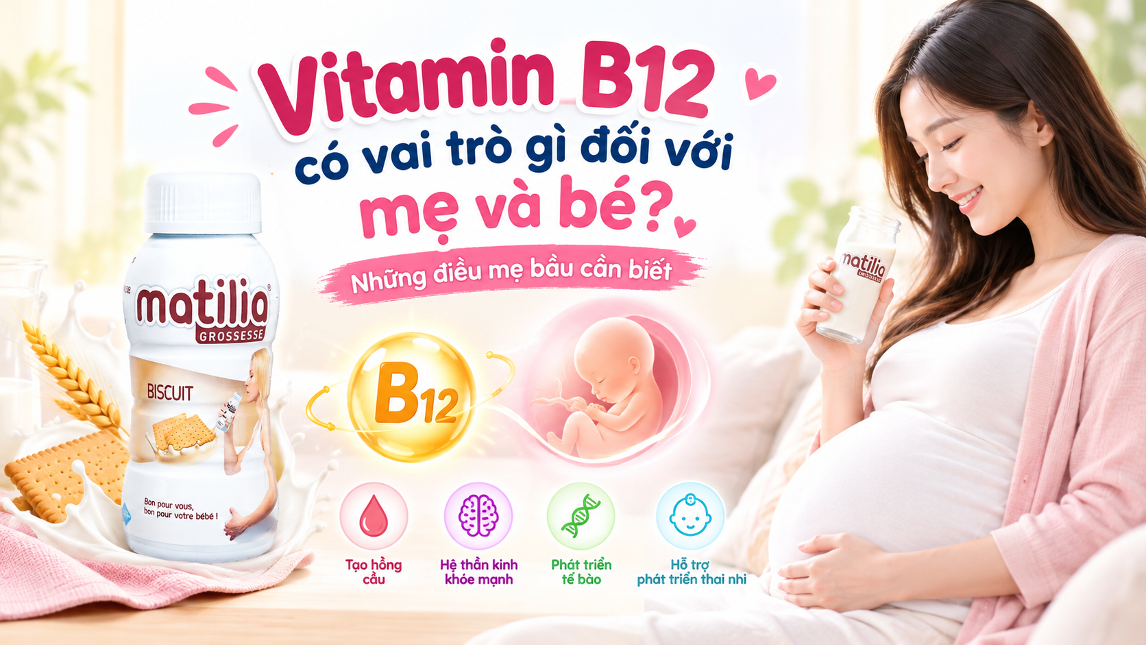 Vitamin B12 có vai trò gì đối với mẹ và bé? Những điều mẹ bầu cần biết